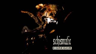 Schismatic  Egregor Full Album [upl. by Annahahs589]