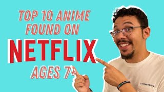 Top 10 Animes on Netflix Ages 7 [upl. by Nena]