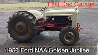 1953 Ford NAA Golden Jubilee 1st start in 5 years [upl. by Ludovick]