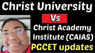 Christ University Bangalore MBA vs Christ Academy PGCET updates 2024 PGCET option entry 2024 [upl. by Llehcim]