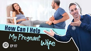 How Can I Help My Pregnant Wife  Dad University [upl. by Anitroc637]