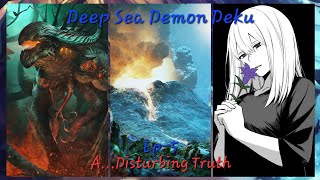 Deep Sea Demon Deku Ep5 ADisturbing Truth [upl. by Taffy20]