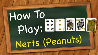 How to play Nerts PeanutsPounceRacing DemonSquealScroogeNertz [upl. by Izabel]