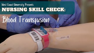 Nursing Skill Check Blood Transfusion [upl. by Leiser]