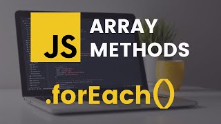 forEach Array Method  JavaScript Tutorial [upl. by Neleh]