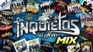 Los Inquietos Del Norte  CORRIDOS MIX [upl. by Norit841]