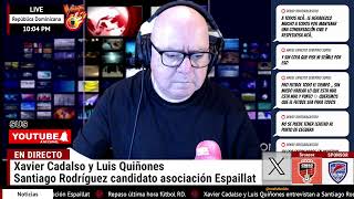 Xavier Cadalso y Luis Quiñones entrevistan a Santiago Rodríguez candidato asociación Espaillat Re… [upl. by Bond]