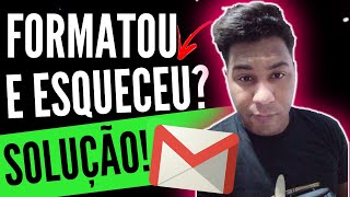 🔴Formatei Meu Celular e NÃO LEMBRO O EMAIL DO GOOGLE SOLUÇÃO [upl. by Ern]