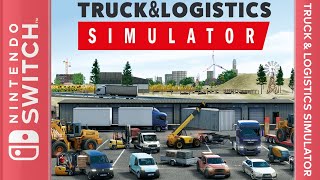 Truck amp Logistics Simulator  Nintendo Switch Longplay [upl. by Negyam]