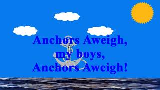 Anchors Aweigh Instrumental With Lyrics [upl. by Adnamaa]