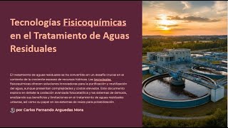 Tecnologías Fisicoquímicas en el Tratamiento de Aguas Residuales Ingenieria en acción [upl. by Lleznov]