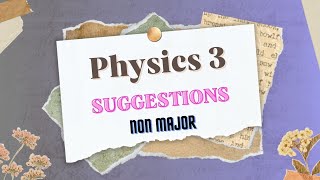 Non Major Physics 3 Suggestions ।। অনার্স ২য় বর্ষ ।। গণিত ও রসায়ন বিভাগ ।। Pi Math Club [upl. by Eanaj]