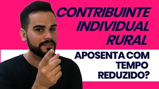 O Contribuinte Individual consegue se aposentar no rural [upl. by Nuoras]