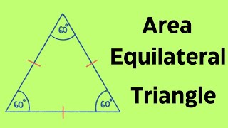 How to find the area of an Equilateral Triangle [upl. by Alduino]