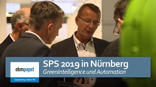 ebmpapst auf der SPS 2019 in Nürnberg – GreenIntelligence und Automation [upl. by Dlonra220]