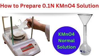 How to Prepare Normal Potassium Permangnate solution Normality of KMnO4 Solutionnormality [upl. by Kazim819]