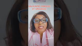 Eau glacée congelée et grossesse [upl. by Cordelie]