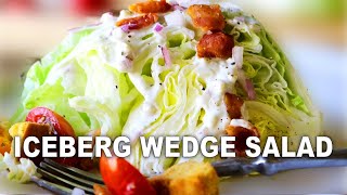 Classic Wedge Salad MADE EASY [upl. by Eduj]