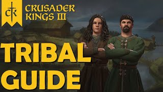 Crusader Kings 3  Tribal Guide [upl. by Corliss]