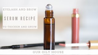 DIY Eyebrow and Eyelash Serum  Natural Hair Regrowth Serum [upl. by Neellek189]