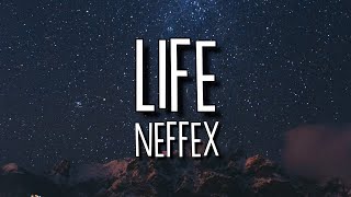 NEFFEX  Life LyricsLyric Video [upl. by Oreves]