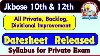 JKBOSE 10TH amp 12TH class Datesheet Released  Syllabus Private Exam k lea [upl. by Larrad]