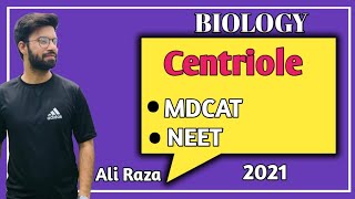 Centriole Structure And Functions  NMDCAT 2021 [upl. by Naelopan818]