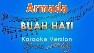 Armada  Buah Hati Karaoke  GMusic [upl. by Llebana]