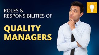 20 Roles amp Responsibilities of a Quality Manager [upl. by Nogem834]