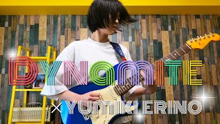 BTS Dynamite  Guitar Cover【 Yumiki Erino Guitar video 】 [upl. by Marx671]