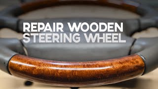 Wooden Steering Wheel Repair [upl. by Yllet464]