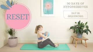 DAY 28  SEQUENCING  RESET  30 days of Hypopressives  Hypopressives with Alice [upl. by Aittam]