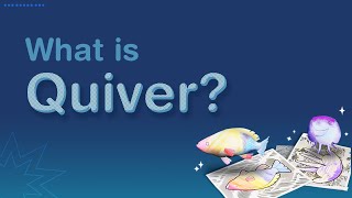 What is Quiver [upl. by Sarchet664]