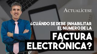 Trámite para inhabilitar la numeración de la factura electrónica [upl. by Ahsatsan446]