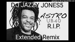 Ub40BREAKFAST IN BED RIP ASTRO EXTENDED REMIX by DJ JAZZY JONES5 [upl. by Tasha]