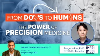 From Dogs to Humans The Power of Precision Medicine with Dr Lim  TCP Ep 70 [upl. by Oremo286]