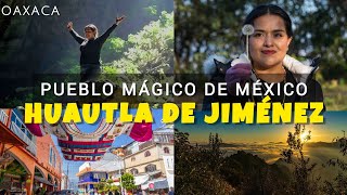 HUAUTLA DE JIMÉNEZ PUEBLO MAGICO DE MEXICO [upl. by Nyleek]