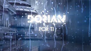 Dorian  Por ti Lyric video [upl. by Eladal]