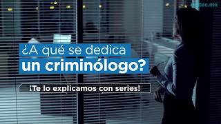 Te explicamos con series qué hace un criminólogo  UNITEC [upl. by Cirdec]