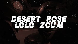 Lolo Zouai  Desert Rose Lyrics [upl. by Sedruol617]