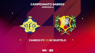 CANEDO FC vs SC BUSTELO  JORNADA 4 [upl. by Sutsugua]