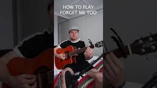 How to play forget me too by Machine Gun Kelly on Acoustic Guitar [upl. by Haleehs200]