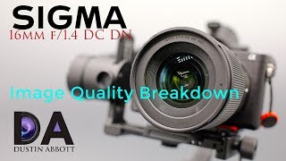 Sigma 16mm f14 DN Contemporary  Image Quality Breakdown  4K [upl. by Yllen]