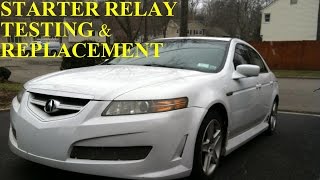 Acura TL Starter Relay Test and Replacement [upl. by Neri]