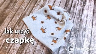 Jak uszyć czapkę z dresówki DIY [upl. by Mildred]