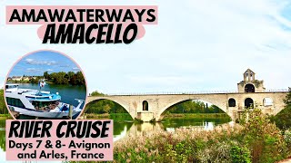 AmaWaterways AmaCello  Day 7 amp 8  Avignon and Arles  Essence of Burgundy amp Provence River Cruise [upl. by Derry797]