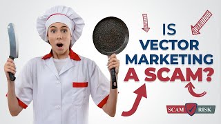 Is Vector Marketing A Scam  Vector Marketing Review 2021 [upl. by Fisk]