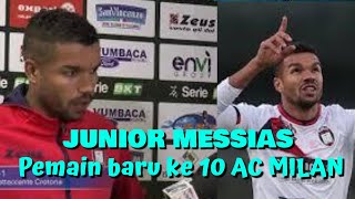 JUNIOR MESSIAS PEMAIN BARU KE 10 MILIK AC MILAN [upl. by Eromle]