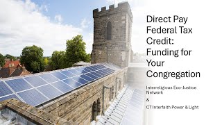 Direct Pay Federal Tax Rebate Funding for your House of Worship [upl. by Flessel440]