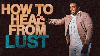 How To Heal From Lust  Jerry Flowers [upl. by Byler789]